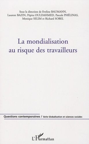 Emprunter La mondialisation au risque des travailleurs livre