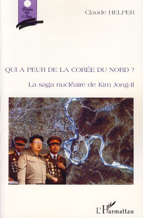 Emprunter Qui a peur de la Corée du Nord ? La saga nucléaire de Kim Jong-Il livre