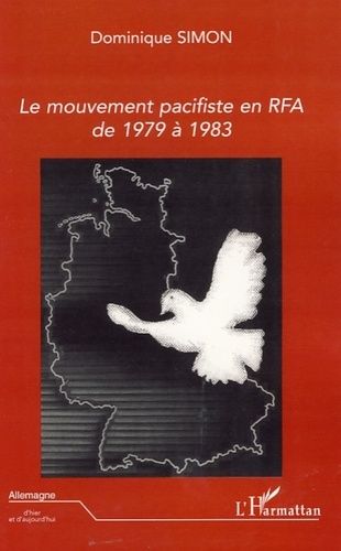 Emprunter Le mouvement pacifiste en RFA de 1979 à 1983 livre