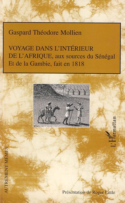 Emprunter Voyage dans l'intérieur de l'Afrique, aux sources du Sénégal et de la Gambie, fait en 1818 livre