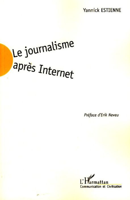 Emprunter Le journalisme après Internet livre