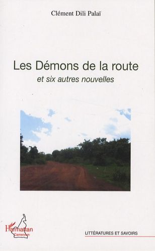 Emprunter Les Démons de la route. Et six autres nouvelles livre