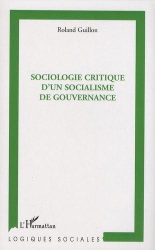 Emprunter Sociologie critique d'un socialisme de gouvernance livre