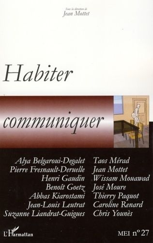 Emprunter MEI N° 27/2007 : Habiter, communiquer livre