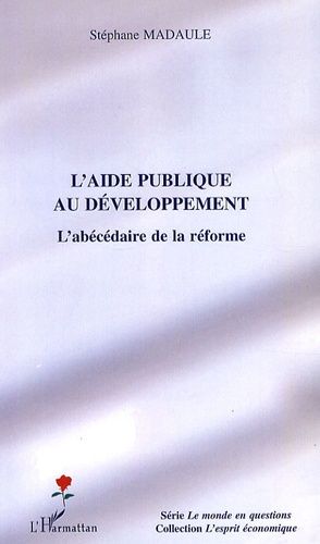 Emprunter L'aide publique au développement. L'abécédaire de la réforme livre