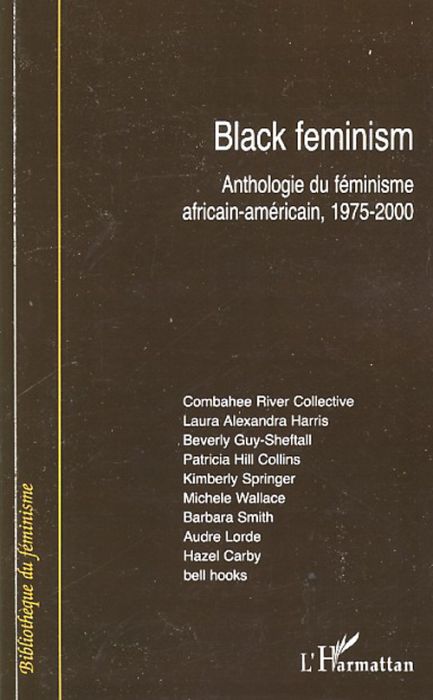 Emprunter Black feminism. Anthologie du féminisme africain-américain, 1975-2000 livre