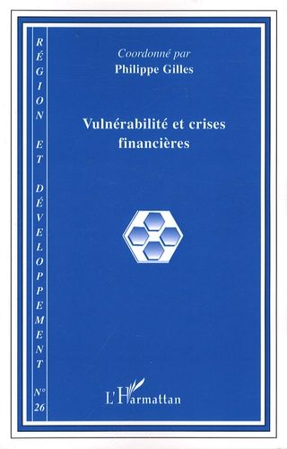 Emprunter Région et Développement N° 26-2007 : Vulnérabilité et crises financières livre