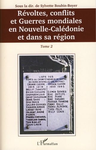 Emprunter Révoltes, conflits et guerres mondiales en Nouvelle-Calédonie et dans sa région. Tome 2 livre