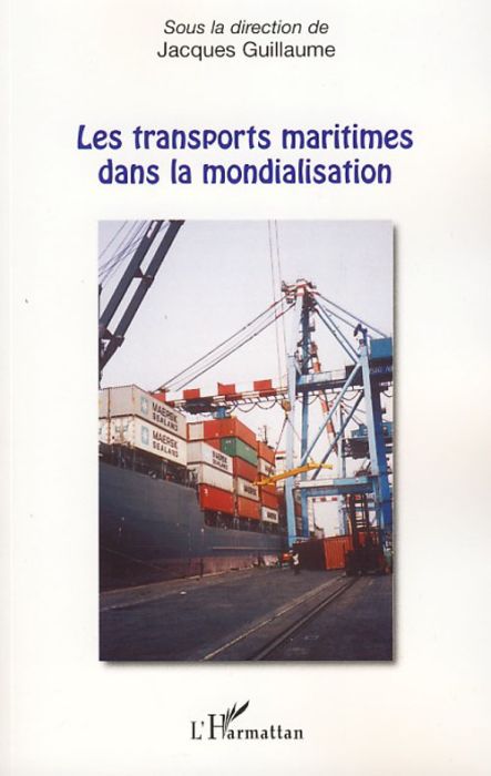 Emprunter Les transports maritimes dans la mondialisation livre