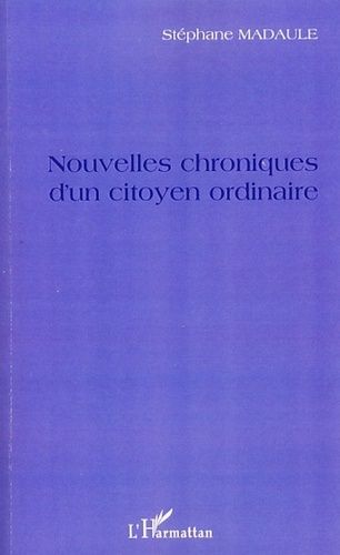 Emprunter Nouvelles chroniques d'un citoyen ordinaire livre