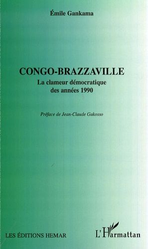 Emprunter Congo-Brazzaville. La clameur démocratique des années 1990 livre