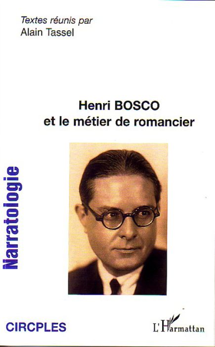 Emprunter Narratologie N° 8 : Henri Bosco et le métier de romancier livre