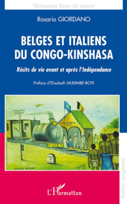 Emprunter Belges et Italiens du Congo-Kinshasa. Récits de vie avant et après l'Indépendance livre