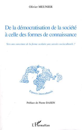 Emprunter De la démocratisation de la société à celle des formes de connaissance. Vers une ouverture de la for livre