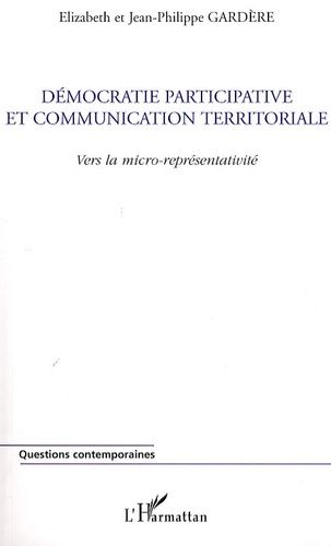 Emprunter Démocratie participative et communication territoriale. Vers la micro-représentativité livre