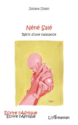 Emprunter Néné Salé. Récit d'une naissance livre