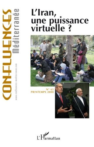 Emprunter Confluences Méditerranée N° 65, printemps 2008 : L'Iran, une puissance virtuelle ? livre