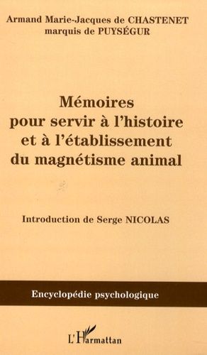 Emprunter Mémoires pour servir à l'histoire et à l'établissement du magnétisme animal livre