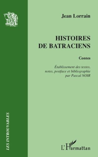 Emprunter Histoires de batraciens. Contes livre