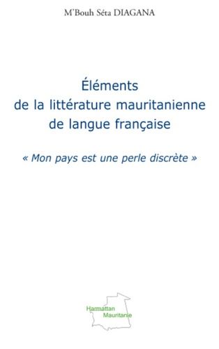 Emprunter Eléments de la littérature mauritanienne de langue française livre