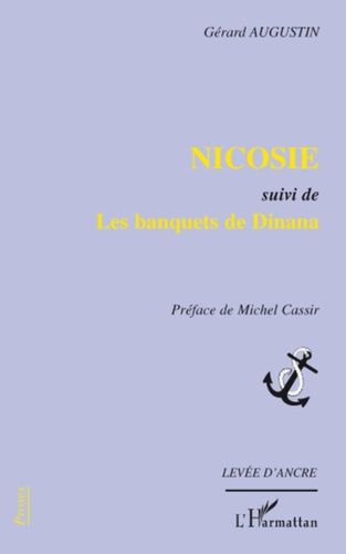 Emprunter Nicosie. Suivi de Les banquets de Dinana livre