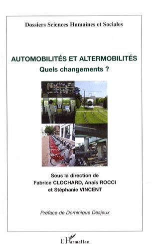 Emprunter Automobilités et altermobilités. Quels changements ? livre