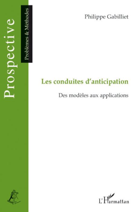 Emprunter Les conduites d'anticipation. Des modèles aux applications livre