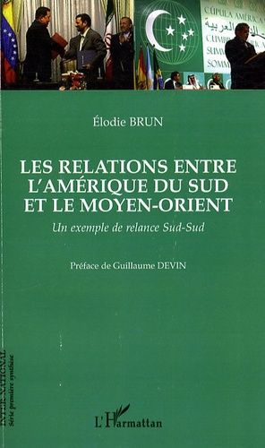 Emprunter Les relations entre l'Amérique du Sud et le Moyen-Orient. Un exemple de relance Sud-Sud livre