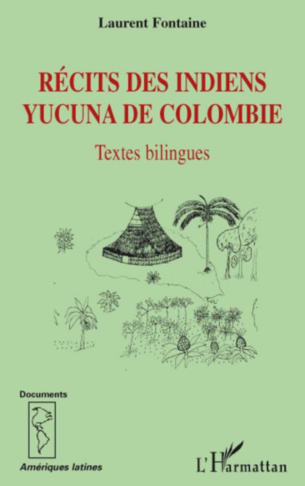 Emprunter Récits des Indiens yucuna de Colombie. Textes bilingues livre