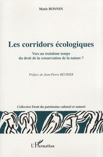 Emprunter Les corridors écologiques. Vers un troisième temps du droit de la conservation de la nature ? livre