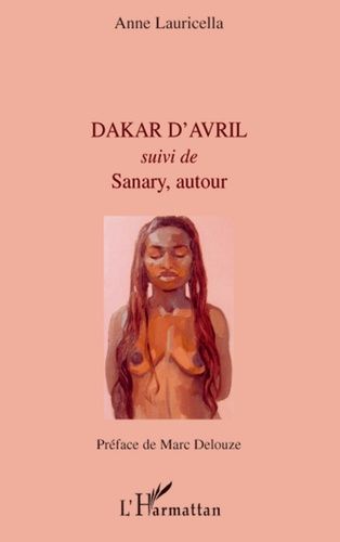 Emprunter Dakar d'Avril. Suivi de Sanary, autour livre