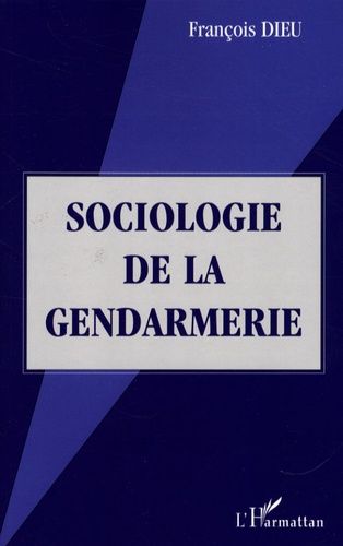 Emprunter Sociologie de la gendarmerie livre