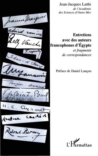 Emprunter Entretiens avec des auteurs francophones d'Egypte et fragments de correspondances livre