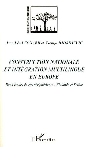 Emprunter Construction nationale et intégration multilingue en Europe. Deux études de cas périphériques : Fin livre