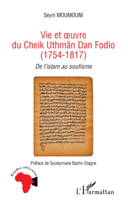 Emprunter Vie et oeuvre du Cheik Uthmâm Dan Fodio (1754-1817). De l'islam au soufisme livre