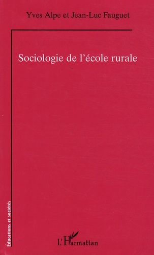 Emprunter Sociologie de l'école rurale livre