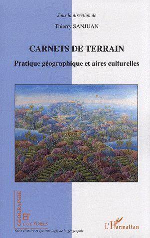 Emprunter Carnets de terrain. Pratique géographique et aires culturelles livre