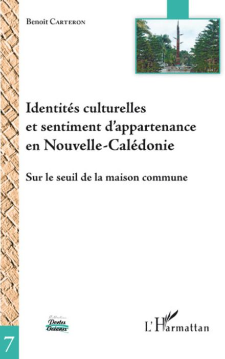 Emprunter Identités culturelles et sentiment d'appartenance en Nouvelle-Calédonie. Sur le seuil de la maison c livre