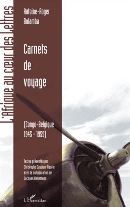 Emprunter Carnets de voyage. Congo-Belgique 1945-1959 livre