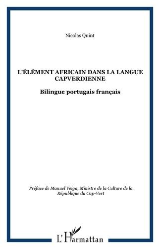 Emprunter L'élément africain dans la langue capverdienne (variété de Santiago). Edition bilingue français-port livre