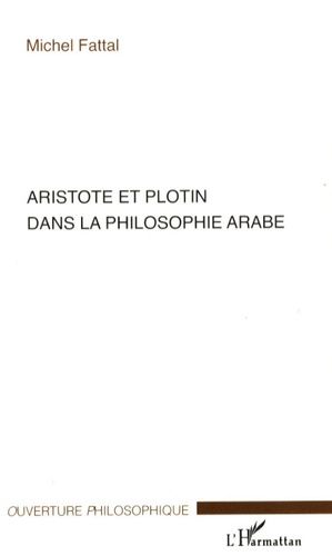 Emprunter Aristote et Plotin dans la philosophie arabe livre