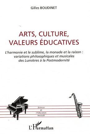 Emprunter Arts, Cultures, Valeurs éducatives. L'harmonie et le sublime, la monade et la raison : variations ph livre