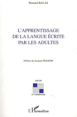 Emprunter L'apprentissage de la langue écrite par les adultes livre