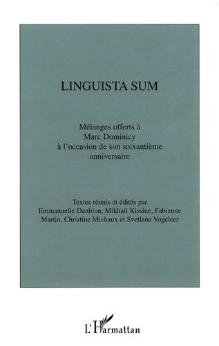 Emprunter Linguista sum. Mélanges offerts à Marc Dominicy à l'occasion de son soixantième anniversaire livre