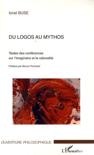 Emprunter Du logos au mythos. Textes des conférences sur l'imaginaire et la rationalité livre