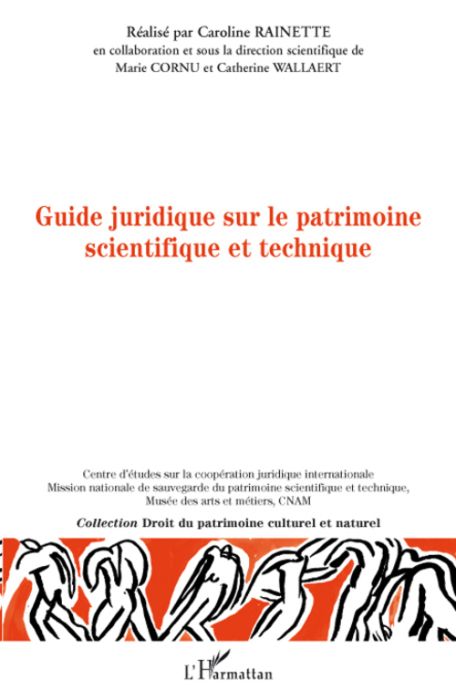 Emprunter Guide juridique à l'usage des professionnels du patrimoine scientifique et technique livre