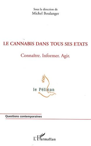 Emprunter Le cannabis dans tous ses états. Connaître, informer, agir livre