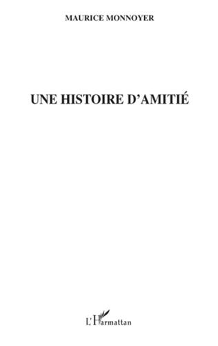 Emprunter Une histoire d'amitié livre