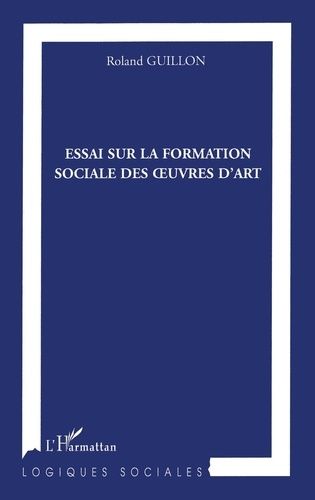 Emprunter Essai sur la formation sociale des oeuvres d'Art livre