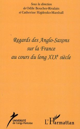 Emprunter Regards des Anglos-Saxons sur la France au cours du long XIXe siècle livre